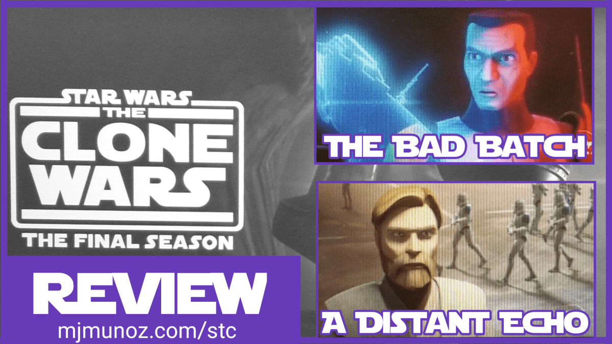Star Wars, The Clone Wars, Bad Batch, Distant Echo,