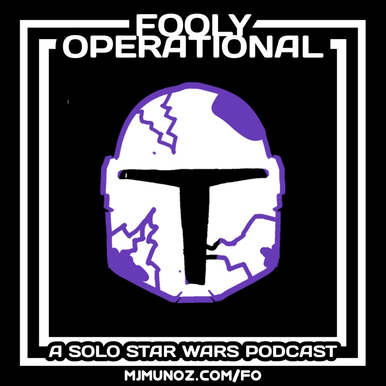 Fooly Operational, star wars, Podcast, album, mandalorian