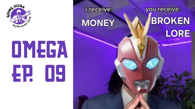 Ultraman Omega Episode 9 thumbnail with trade offer meme text I receive money you receive broken lore criticizing worldbuilding inconsistency