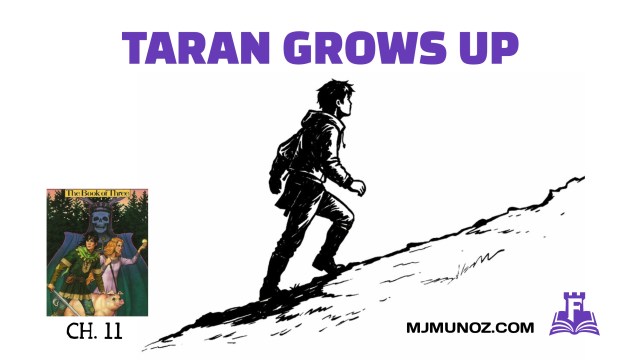 Book of Three Chapter 11 thumbnail with the text Taran Grows Up, a silhouette of a boy climbing uphill, The Book of Three cover, and Fortress Fiction branding